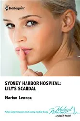 Book cover of Sydney Harbor Hospital: Lily's Scandal by Marion Lennox
