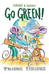 Book cover of Sydney & Simon: Go Green! by Paul A. Reynolds