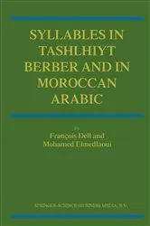 Book cover of Syllables In Tashlhiyt Berber And In Moroccan Arabic by F. Dell