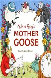 Book cover of Sylvia Long's Mother Goose by Sylvia Long