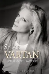 Book cover of Sylvie Vartan, une histoire d'amour by Solène Haddad