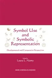 Book cover of Symbol Use and Symbolic Representation by Laura Namy