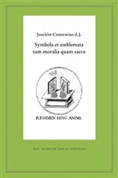 Book cover of Symbola et emblemata tam moralia quam sacra by Joachim Camerarius d. J.