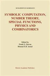 Book cover of Symbolic Computation, Number Theory, Special Functions, Physics and Combinatorics by Frank G. Garvan