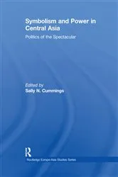 Book cover of Symbolism and Power in Central Asia by Sally Cummings