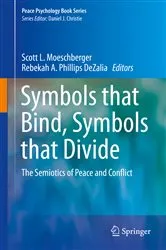 Book cover of Symbols that Bind, Symbols that Divide by Scott L. Moeschberger