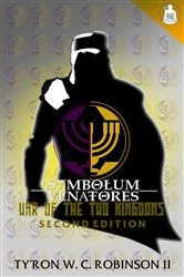 Book cover of Symbolum Venatores War of The Two Kingdoms by Ty'Ron W. C. Robinson II