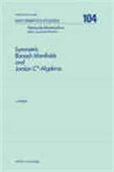 Book cover of Symmetric Banach Manifolds and Jordan C*-Algebras by Unknown