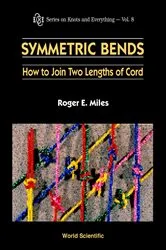 Book cover of Symmetric Bends: How To Join Two Lengths Of Cord by Unknown