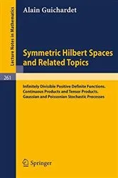 Book cover of Symmetric Hilbert Spaces and Related Topics by Unknown