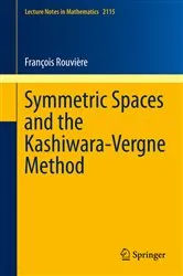 Book cover of Symmetric Spaces and the Kashiwara-Vergne Method by Unknown