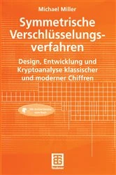 Book cover of Symmetrische Verschlüsselungsverfahren by Michael Miller