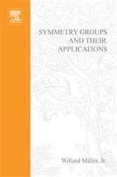 Book cover of Symmetry Groups and Their Applications by Willard Miller
