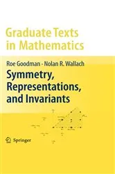 Book cover of Symmetry, Representations, and Invariants by Roe Goodman