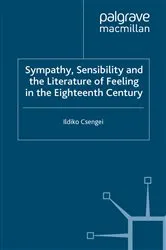 Book cover of Sympathy, Sensibility and the Literature of Feeling in the Eighteenth Century by I. Csengei