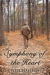 Book cover of Symphony of the Heart by Peter Donaldson