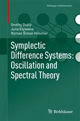 Book cover of Symplectic Difference Systems: Oscillation and Spectral Theory by Ondřej Došlý