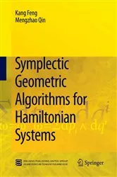 Book cover of Symplectic Geometric Algorithms for Hamiltonian Systems by Kang Feng