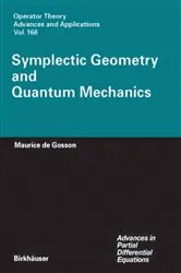 Book cover of Symplectic Geometry and Quantum Mechanics by Unknown