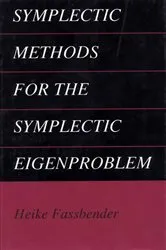 Book cover of Symplectic Methods for the Symplectic Eigenproblem by Heike Fassbender