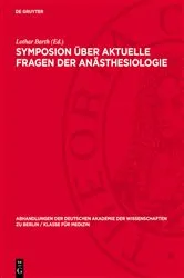 Book cover of Symposion über aktuelle Fragen der Anästhesiologie by Lothar Barth