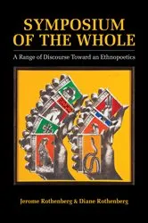 Book cover of Symposium of the Whole by Jerome Rothenberg