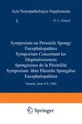 Book cover of Symposium on Presenile Spongy Encephalopathies / Symposium Concernant les Dégénérescences Spongieuses de la Présénilité / Symposium Über Präsenile Spongiöse Encephalopathien by G. L. Guazzi