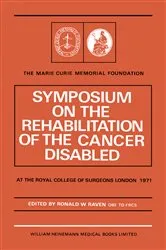 Book cover of Symposium on the Rehabilitation of the Cancer Disabled by Ronald W. Raven