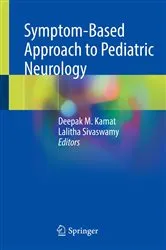 Book cover of Symptom-Based Approach to Pediatric Neurology by Deepak M. Kamat