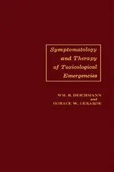 Book cover of Symptomatology and Therapy of Toxicological Emergencies by William B. Deichmann