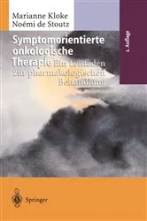 Book cover of Symptomorientierte onkologische Therapie (2nd ed.) by Marianne Kloke