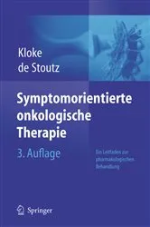 Book cover of Symptomorientierte onkologische Therapie (3rd ed.) by Marianne Kloke