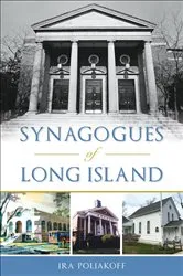 Book cover of Synagogues of Long Island by Ira Poliakoff