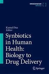 Book cover of Synbiotics in Human Health: Biology to Drug Delivery by Kamal Dua