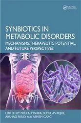 Book cover of Synbiotics in Metabolic Disorders by Neeraj Mishra