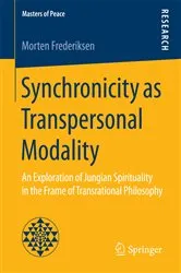 Book cover of Synchronicity as Transpersonal Modality by Morten Frederiksen