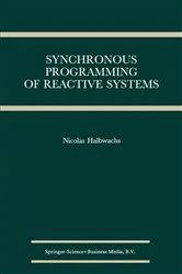 Book cover of Synchronous Programming of Reactive Systems by Nicolas Halbwachs