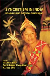 Book cover of Syncretism in India Religious and Cultural Dimensions by Gnanapragasam Lazar