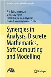 Book cover of Synergies in Analysis, Discrete Mathematics, Soft Computing and Modelling by P. V. Subrahmanyam