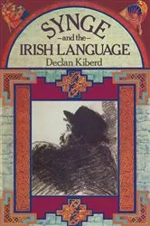 Book cover of Synge and the Irish Language by Declan Kiberd