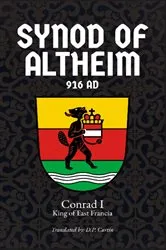 Book cover of Synod of Altheim by Conrad I King of East Francia