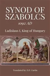 Book cover of Synod of Szabolcs by King of Hungary Ladislaus I