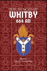 Book cover of Synod of Whitby by Oswiu King of Northumbria