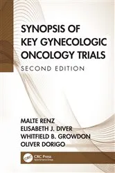 Book cover of Synopsis of Key Gynecologic Oncology Trials (2nd ed.) by Malte Renz