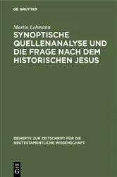 Book cover of Synoptische Quellenanalyse und die Frage nach dem historischen Jesus by Martin Lehmann