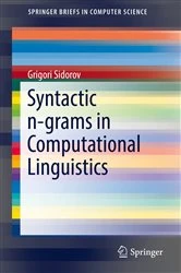 Book cover of Syntactic n-grams in Computational Linguistics by Grigori Sidorov