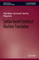 Book cover of Syntax-based Statistical Machine Translation by Philip Williams