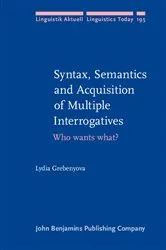 Book cover of Syntax, Semantics and Acquisition of Multiple Interrogatives by Lydia Grebenyova