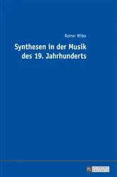 Book cover of Synthesen in der Musik des 19. Jahrhunderts by Rainer Wilke