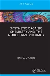 Book cover of Synthetic Organic Chemistry and the Nobel Prize Volume 1 by John G. D'Angelo